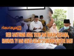 SYUKURAN KANTOR BARU RIAURAYA TV DAN GENTA
